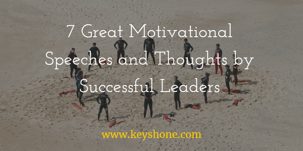 7-great-motivational-thoughts-and-speeches-by-successful-leaders