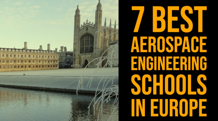 7 Best Aerospace Engineering Schools in Europe